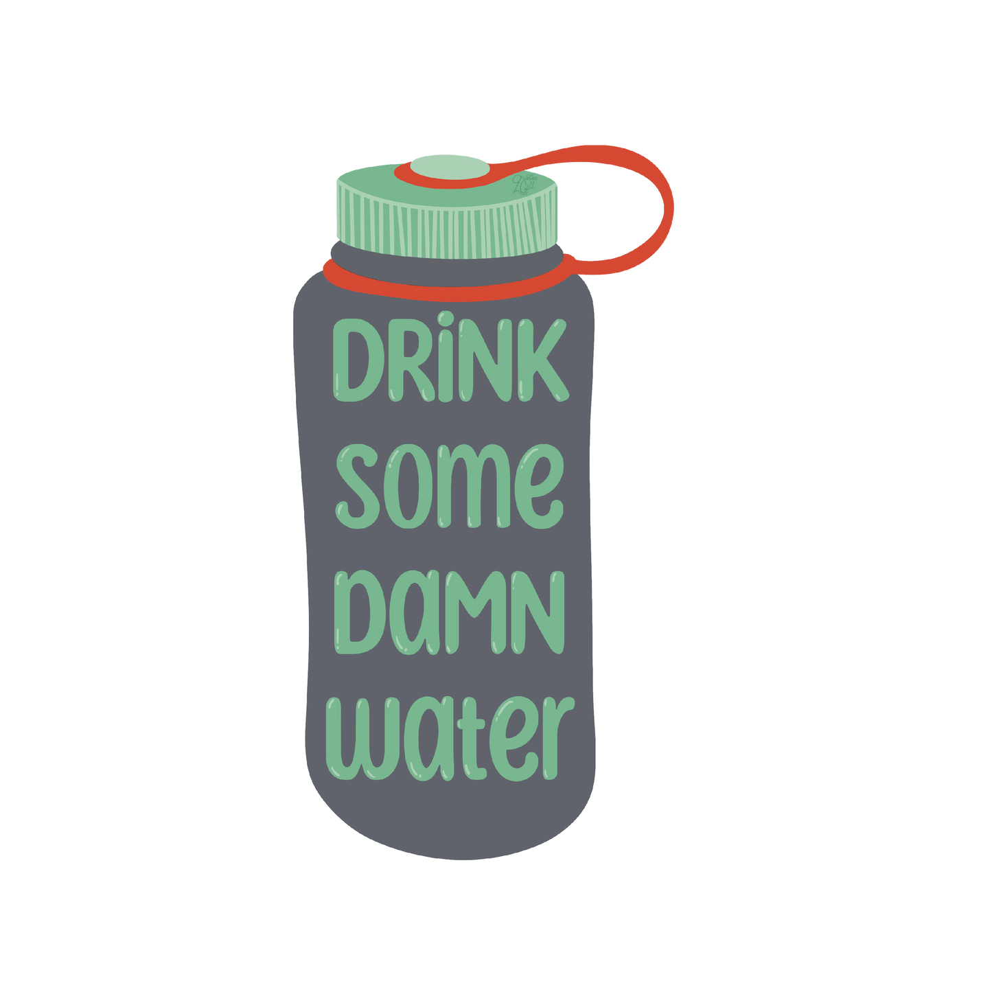 Drink Some Damn Water Sticker