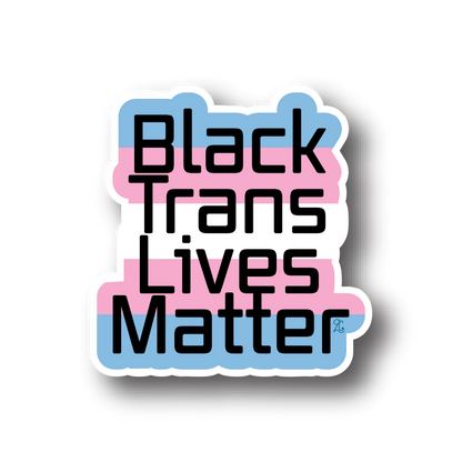 Black Trans Lives Matter