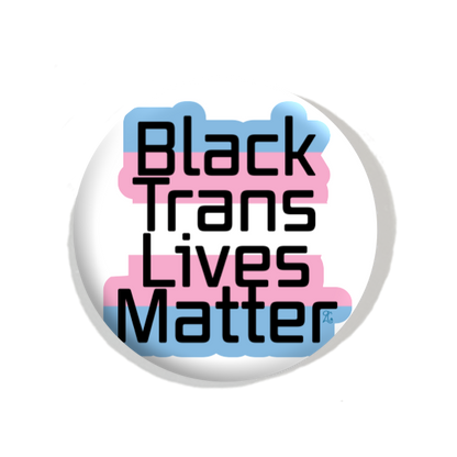 Black Trans Lives Matter