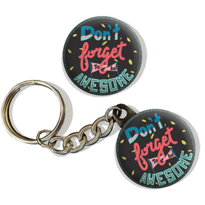 DFTBA | Don't Forget To Be Awesome