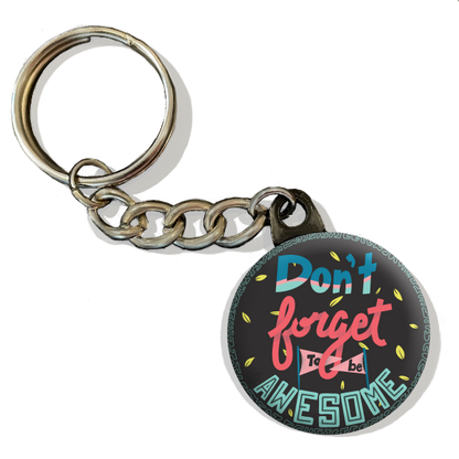 DFTBA | Don't Forget To Be Awesome