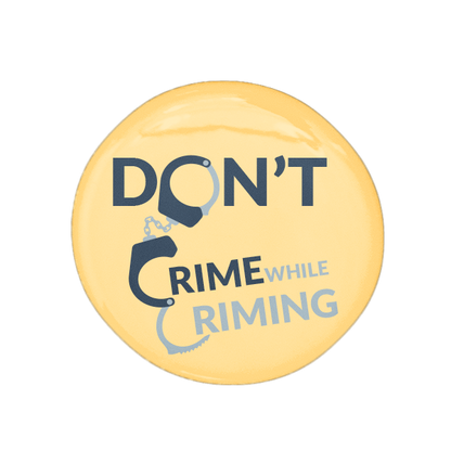 Don't Crime While Criming