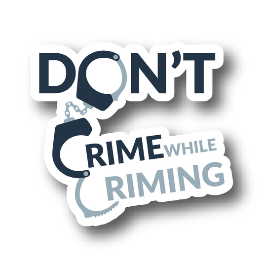Don't Crime While Criming