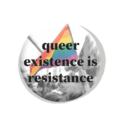Existence is Resistance