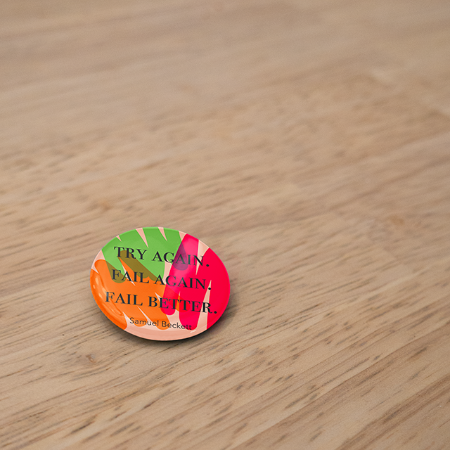 Try Again. Fail Again. Fail Better.