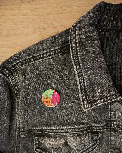 Try Again. Fail Again. Fail Better.