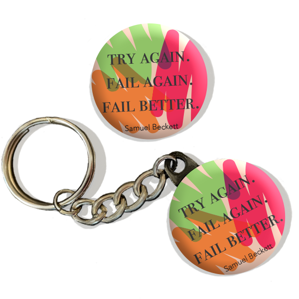 Try Again. Fail Again. Fail Better.