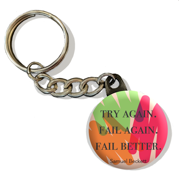 Try Again. Fail Again. Fail Better.