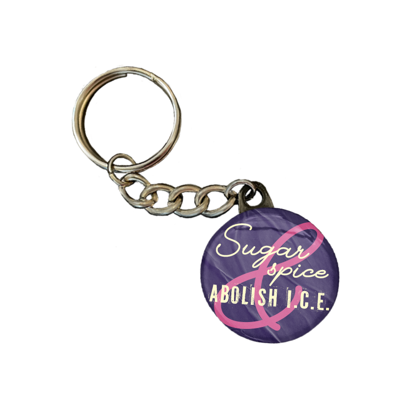 Sugar, spice & abolish ICE