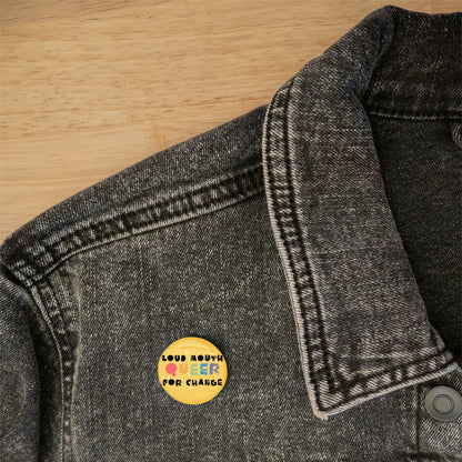 Loud Mouth Queer for Change