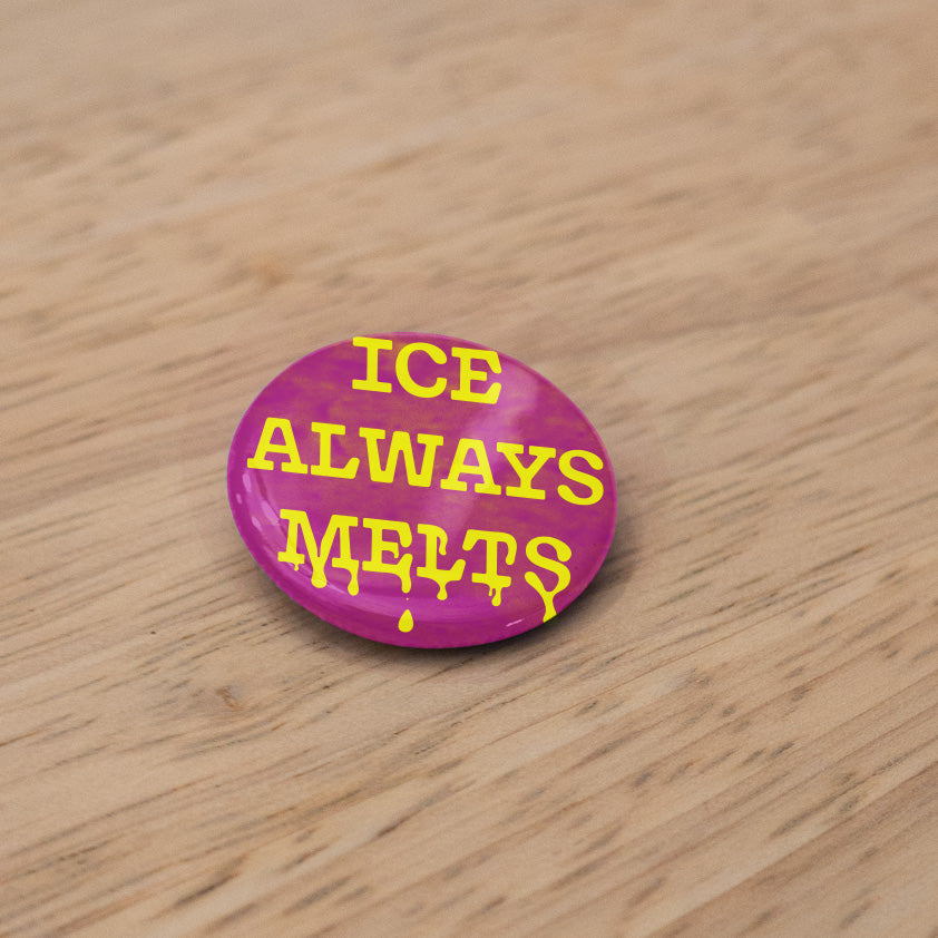 ICE always melts