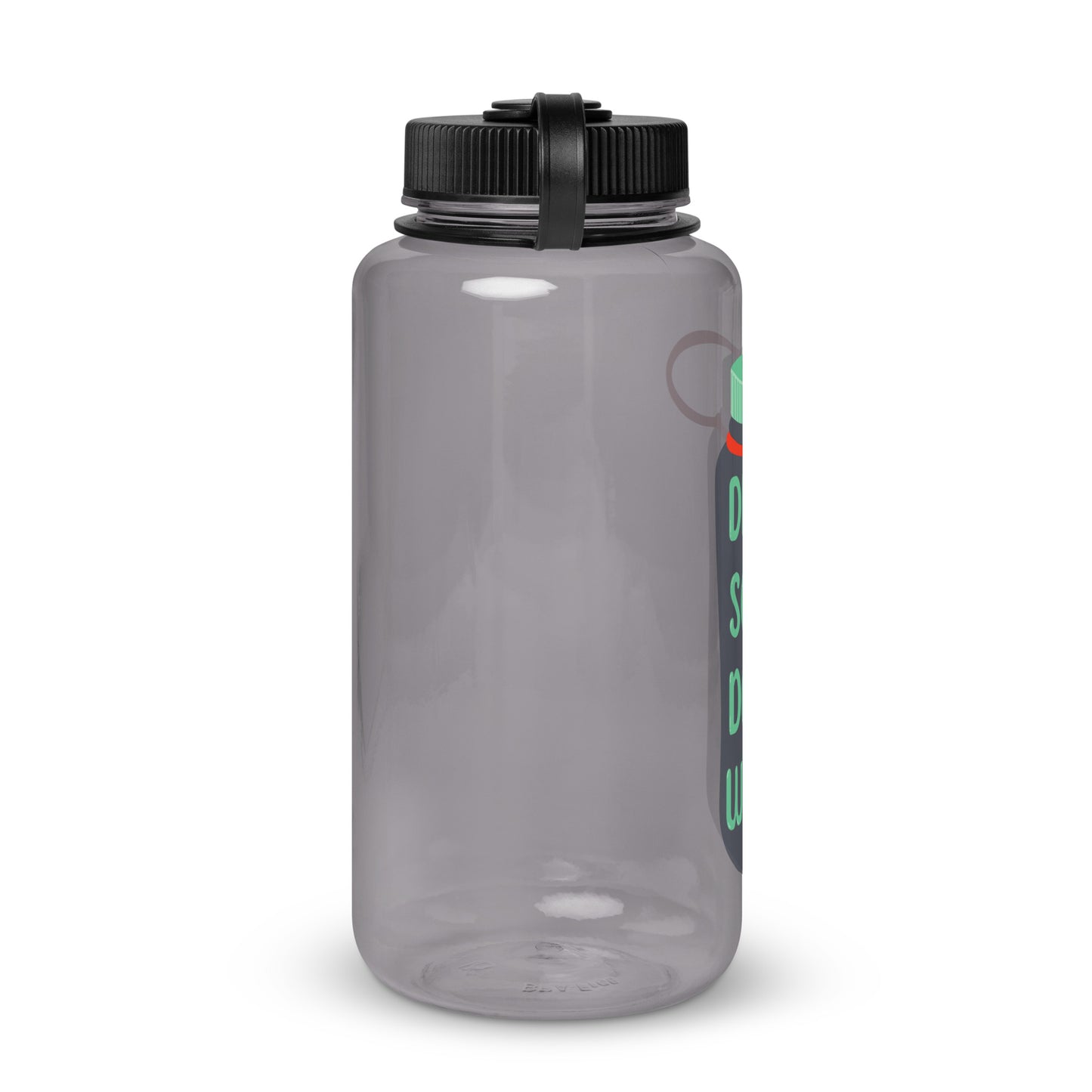 Drink some - water bottle